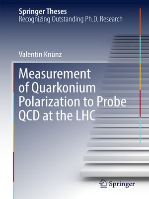 cover image of Measurement of Quarkonium Polarization to Probe QCD at the LHC